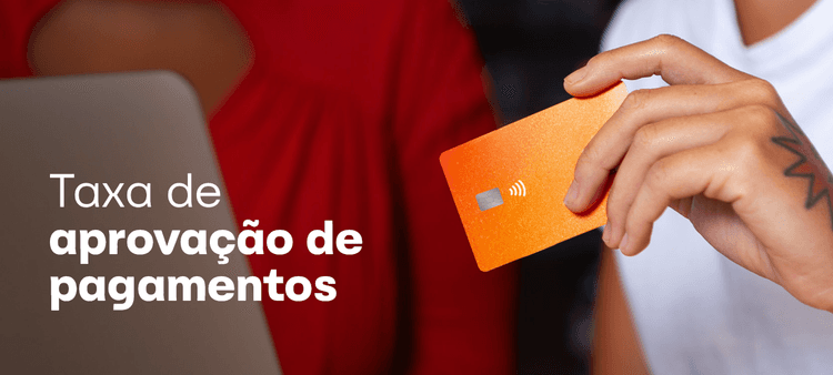 Cover Melhorando a Taxa de Aprovação de Pagamentos com a Orquestração Inteligente